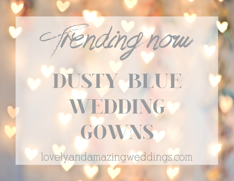 Trending-DustyBlueGowns