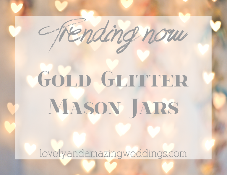 Trending-GoldGlitteredMasonJars
