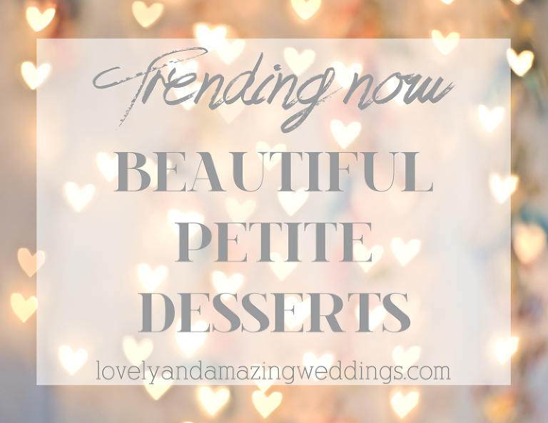 Trending-BeautifulPetiteDesserts