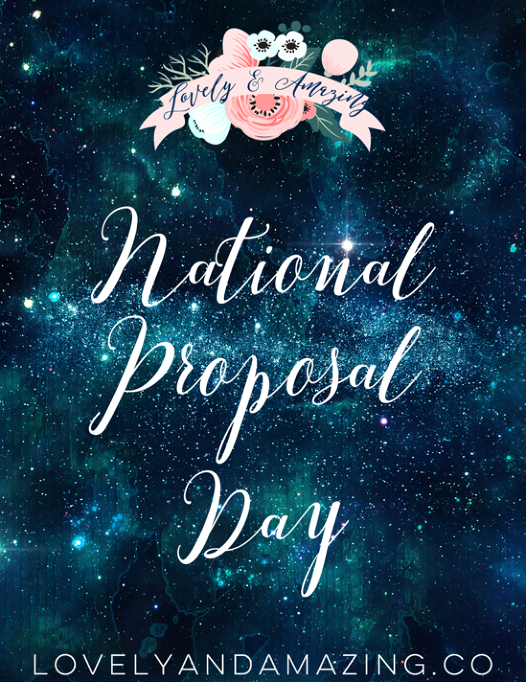 National Proposal Day! Lovely and Amazing Weddings